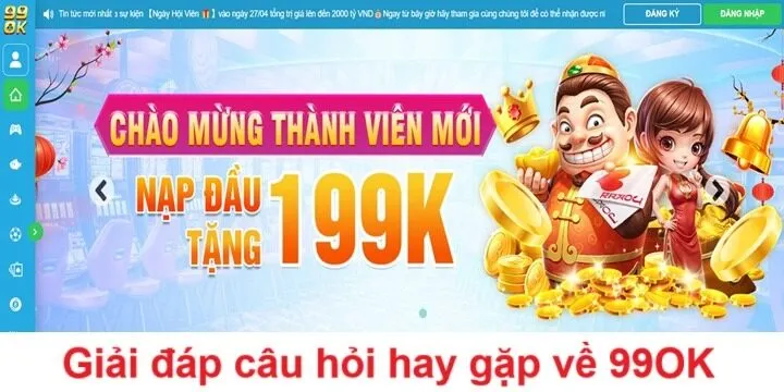 Điều bet thủ thường băn khoăn khi tìm hiểu về 99OK