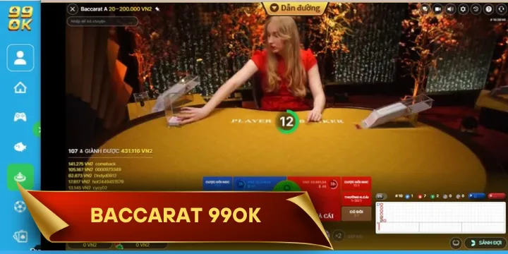 Baccarat 99OK - Đánh bài casino online cực hot không thể bỏ lỡ